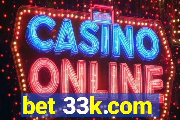 bet 33k.com