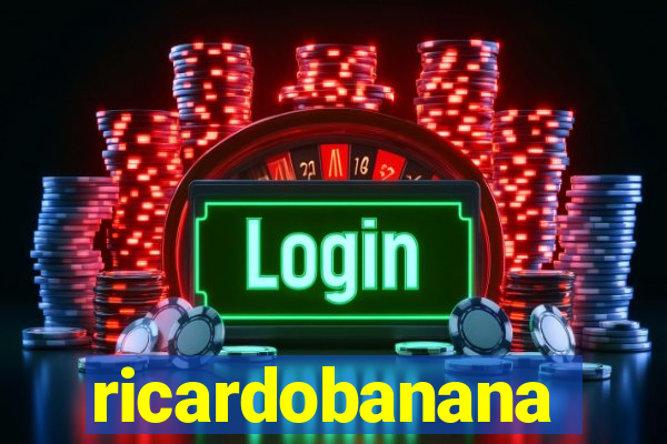 ricardobanana