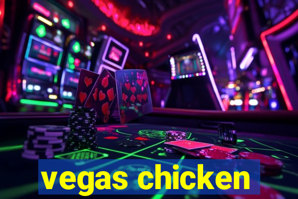 vegas chicken