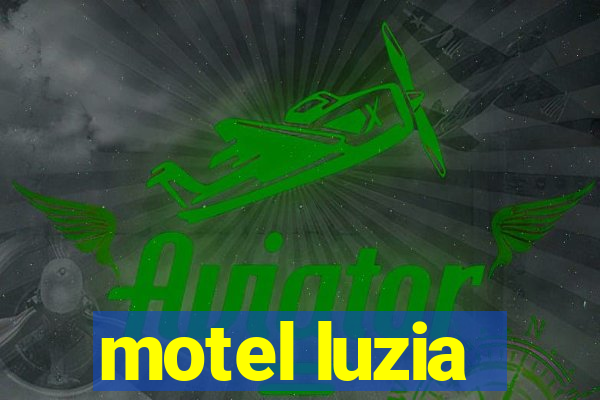 motel luzia