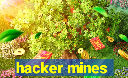 hacker mines