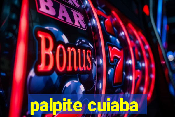 palpite cuiaba