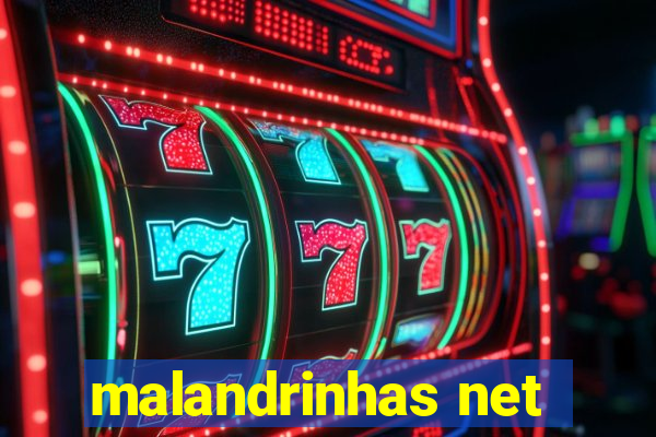 malandrinhas net