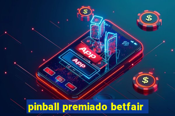 pinball premiado betfair