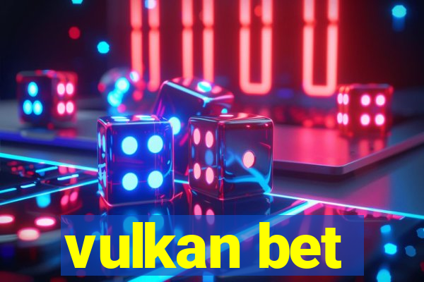 vulkan bet