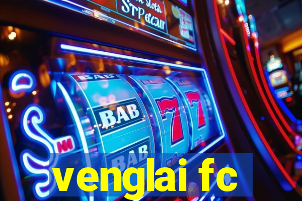 venglai fc