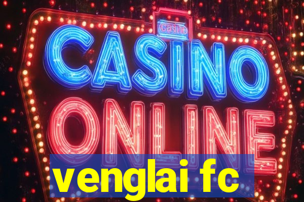 venglai fc