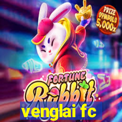 venglai fc