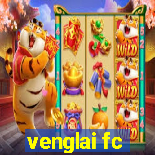 venglai fc