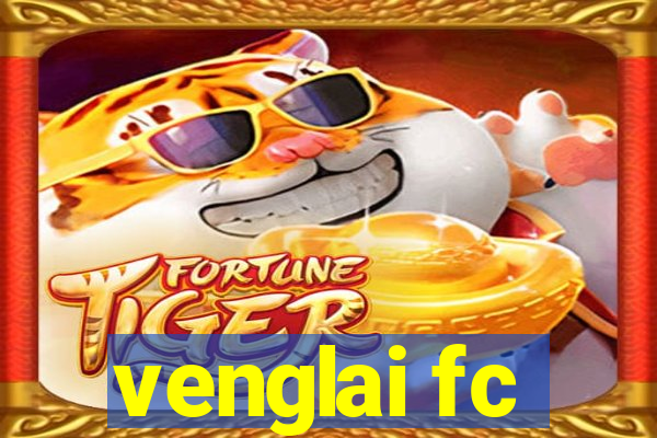 venglai fc