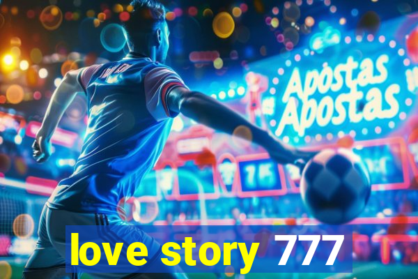 love story 777