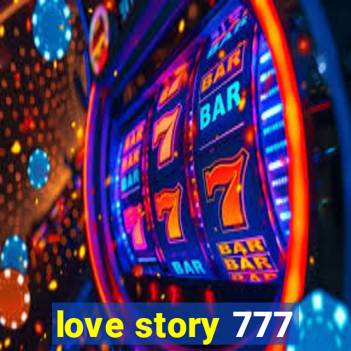 love story 777