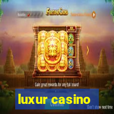 luxur casino