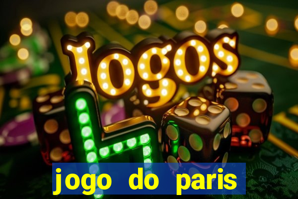 jogo do paris saint-germain hoje ao vivo