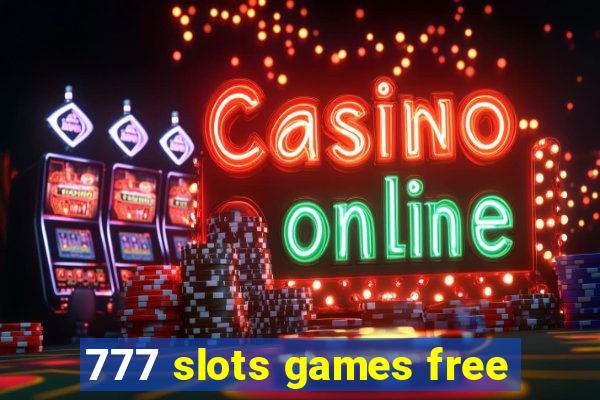 777 slots games free