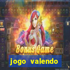 jogo valendo dinheiro de verdade