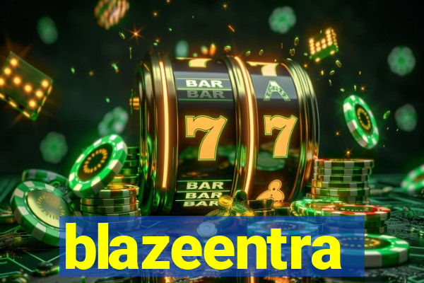 blazeentra