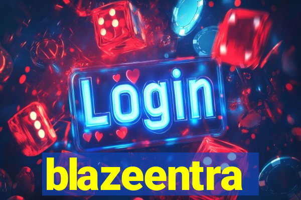 blazeentra