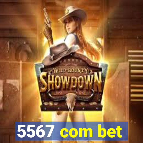 5567 com bet