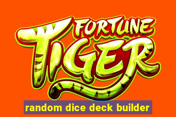 random dice deck builder