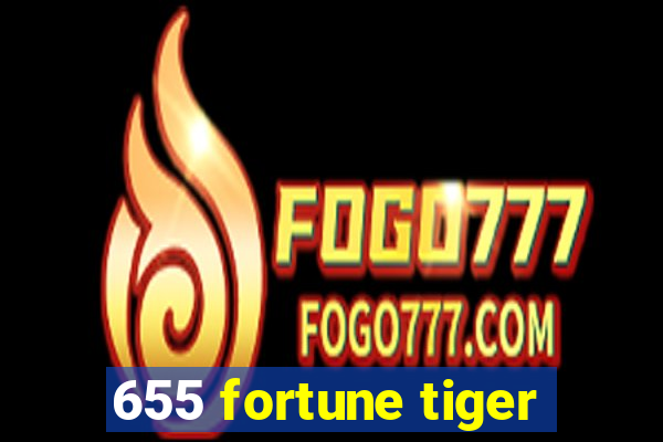 655 fortune tiger