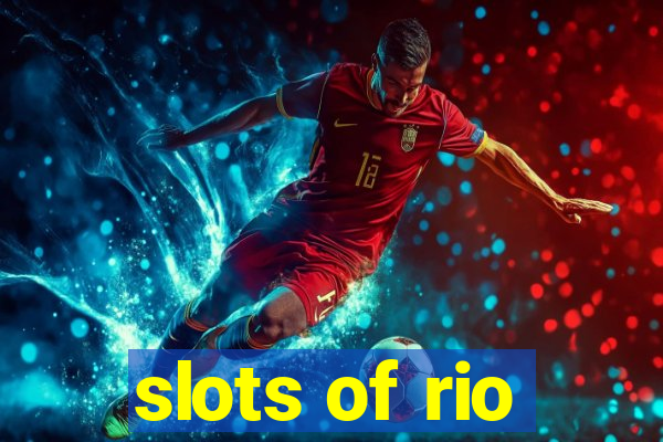 slots of rio