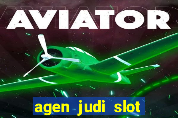 agen judi slot online terbaik