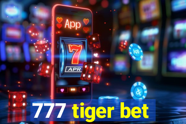 777 tiger bet