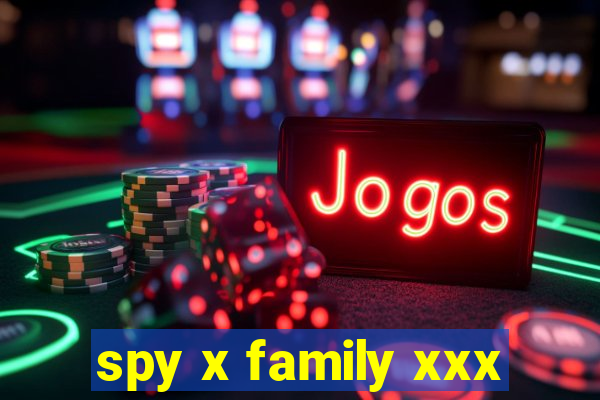 spy x family xxx