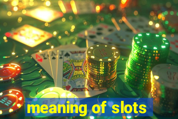 meaning of slots