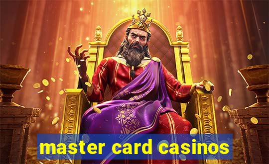 master card casinos