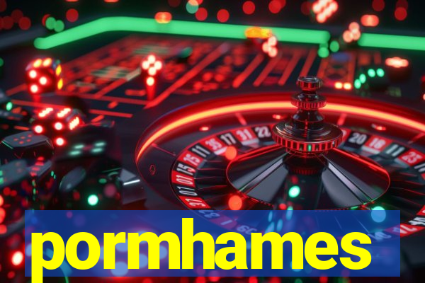 pormhames