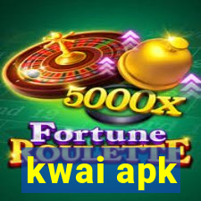 kwai apk