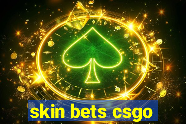 skin bets csgo