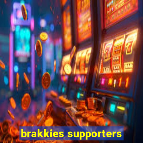 brakkies supporters