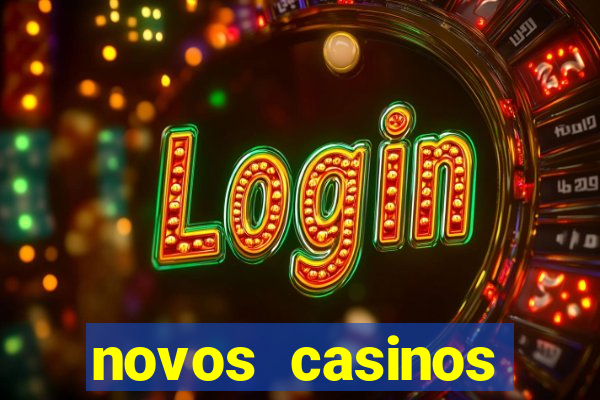 novos casinos online 2024