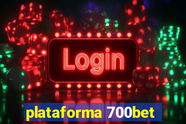 plataforma 700bet