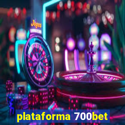 plataforma 700bet