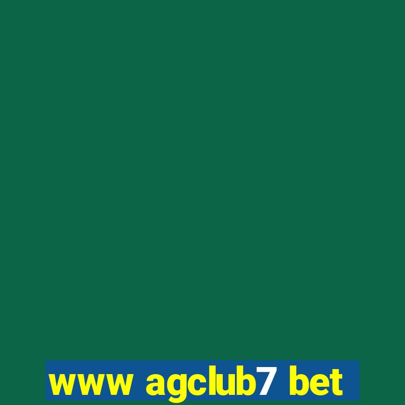 www agclub7 bet