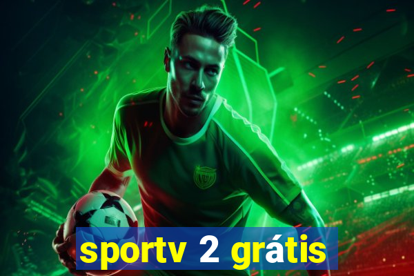 sportv 2 grátis