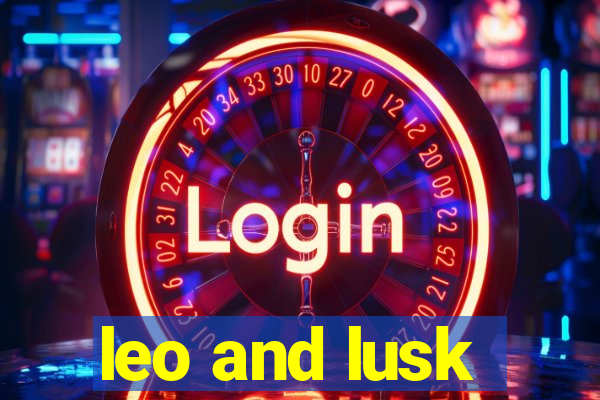 leo and lusk