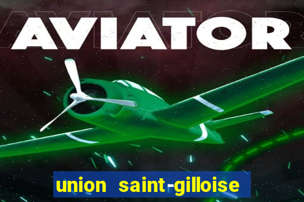 union saint-gilloise ao vivo