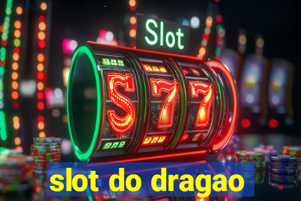 slot do dragao