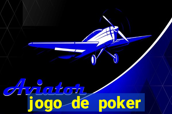 jogo de poker dinheiro real