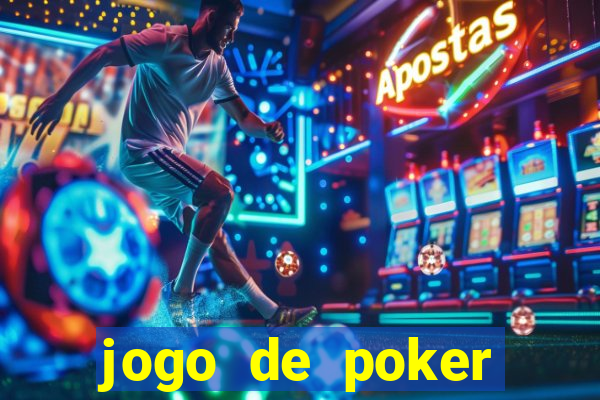 jogo de poker dinheiro real