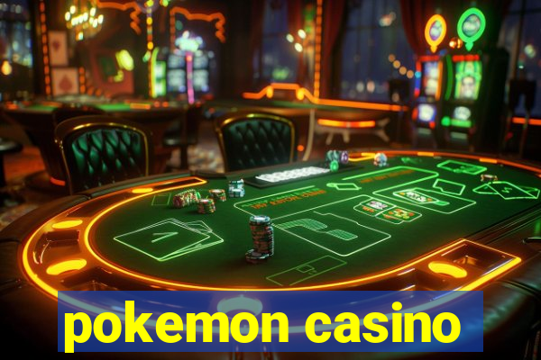 pokemon casino