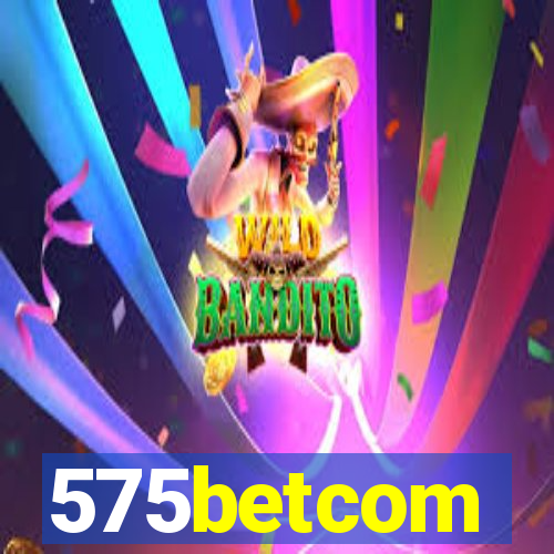 575betcom