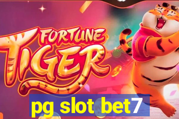 pg slot bet7