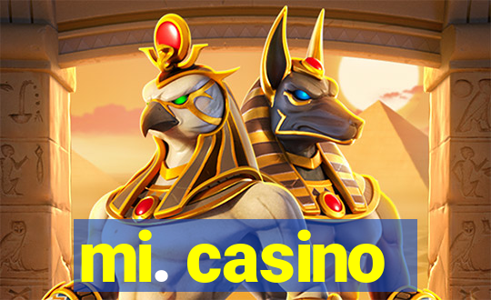 mi. casino