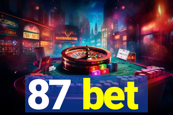 87 bet